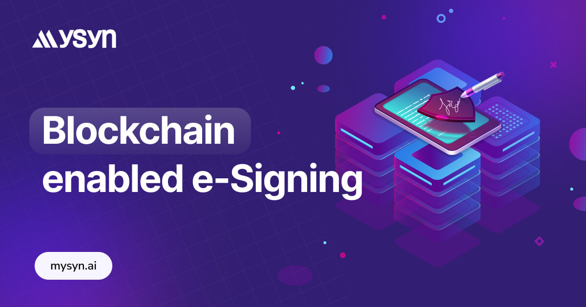 Blockchain-Enabled e-Signatures = A Match Made in Tech Heaven